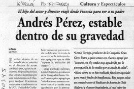 Andrés Pérez, estable dentro de su gravedad  [artículo]
