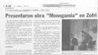 Presentaron obra "Monogamia" en Zofri.