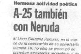 A-25 también con Neruda