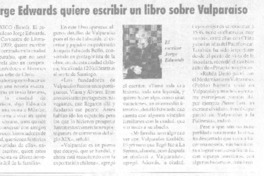 Jorge Edwards quiere escribir un libro sobre Valparaíso.