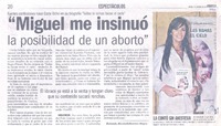 "Miguel me insinuó la posibilidad de un aborto"