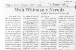 Walt Whitman y Neruda.