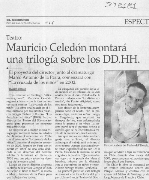 Mauricio Celedón montará una trilogía sobre los DD. HH.  [artículo] Claudia Guzmán