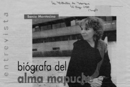 Biógrafa del alma mapuche  [artículo] Marcela Arcos