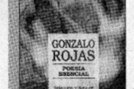 Gonzalo Rojas, Poesía esencial  [artículo]