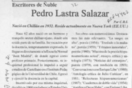Pedro Lastra Salazar  [artículo] C. R. I.