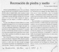 Recreación de piedra y sueño  [artículo] Juan Antonio Massone.