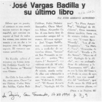 José Vargas Badilla y su último libro  [artículo] José Arraño Acevedo.