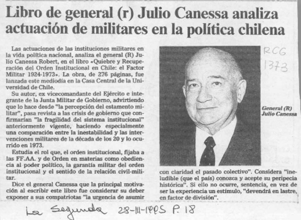 Libro de general (r) Julio Canessa analiza actuación de militares en la política chilena  [artículo].