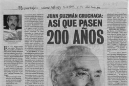Juan Guzmán Cruchaga, así que pasen 200 años  [artículo] Luis Sánchez Latorre.