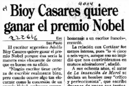 Bioy Casares quiere ganar el premio Nobel  [artículo].