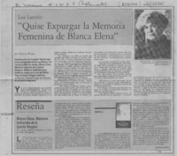 "Quise expurgar la memoria femenina de Blanca Elena"  [artículo] Beatriz Berger.