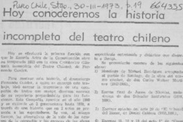 Hoy conoceremos la historia incompleta del teatro chileno.