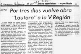 Por tres días vuelve obra "Lautaro" a la V región.  [artículo]