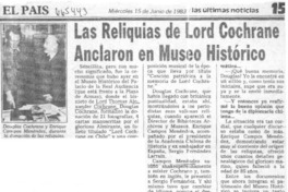 Las Reliquias de Lord Cochrane anclaron en Museo Histórico.  [artículo]