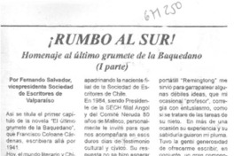 Rumbo al sur! homenaje al último grumete de la Baquedano (I parte)