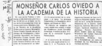 Monseñor Carlos Oviedo a la Academia de la Historia.
