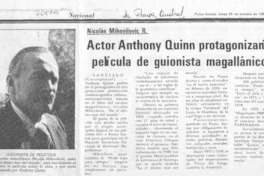 Actor Anthony Quinn protagonizaría película de guionista magallánico.