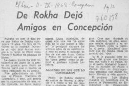 De Rokha dejó amigos en Concepción.