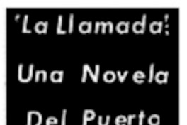"La Llamada" una novela del Puerto.