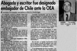 Abogado y escritor fue designado embajador de Chile ante la OEA : [entrevistas]