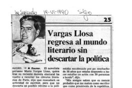 Vargas Llosa regresa al mundo literario sin descartar la política.