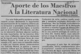Aporte de los maestros a la Literatura Nacional  [artículo] Gonzalo Drago.