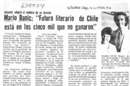 Mario Banic, "futuro literario de Chile está en los cinco mil que no ganaron".  [artículo]