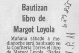 Bautizan libro de Margot Loyola.