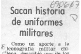 Sacan historia de uniformes militares.
