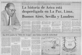 La historia de Arica está desperdigada en La Paz, Lima, Buenos Aires, Sevilla y Londres
