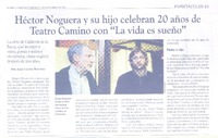 Héctor Noguera y su hijo celebran 20 años de Teatro Camino con "La vida es sueño"