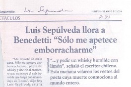 Luis Sepúlveda llora a Benedetti: "Sólo me apetece emborracharme"