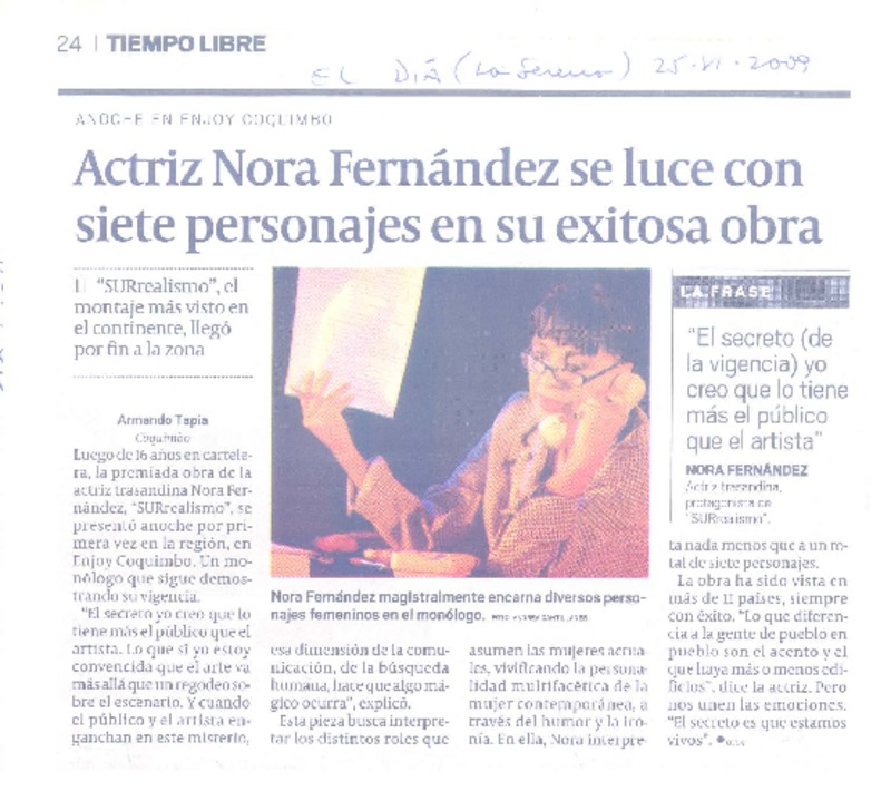 Actriz Nora Fernández se luce con siete personajes en su exitosa obra