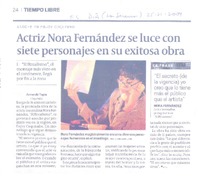 Actriz Nora Fernández se luce con siete personajes en su exitosa obra