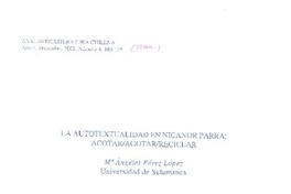 La Autotextualidad en Nicanor Parra: acotaragotar/reciclar  [artículo] / María Angeles Pérez López.