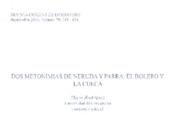 Dos metonimias de Neruda y Parra: el bolero y la cueca  [artículo] Mario Rodríguez.