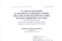 La cara de los siglos: el devenir de la historia a través de la idea de revolución en la obra de Alejo Carpentier (1933-1962)  [artículo]Francisco Orrego Vicuña.