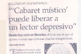 "Cabaret místico puede liberar a un lector depresivo"  [artículo] Constanza Rojas.
