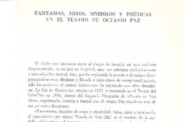 Fantasías, mitos, símbolos y poéticas en el teatro de Octavio Paz  [artículo] Raúl Chavarri.