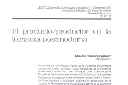 El productoproductor en la literatura postmoderna  [artículo] / Claudia Tapia Vásquez.