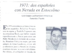 1971: dos españoles con Neruda en Estocolmo  [artículo] Gunther Castanedo Pfeiffer.