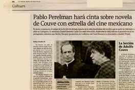 Pablo Perelman hará cinta sobre novela de Couve con estrella del cine mexicano  [artículo] Rodrigo González M.
