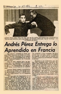 Andrés Pérez entrega lo aprendido en Francia  [artículo].