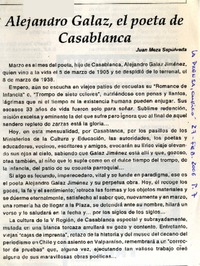 Alejandro Galaz, el poeta de Casablanca  [artículo] Juan Meza Sepúlveda.