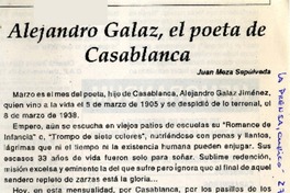 Alejandro Galaz, el poeta de Casablanca  [artículo] Juan Meza Sepúlveda.