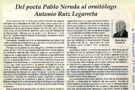 Del poeta Pablo Neruda al ornitólogo Antonio Ruiz Legarreta  [artículo] Darío de la Fuente D.