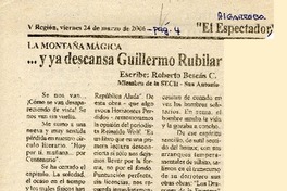 ...y ya descansa Guillermo Rubilar  [artículo]Roberto Bescós C.