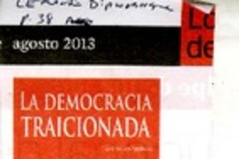 La democracia traicionada  [artículo] Libio Pérez