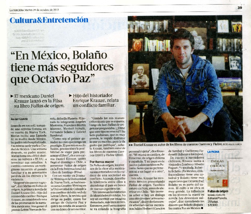 "En México, Bolaño tiene más seguidores que Octavio Paz"  [artículo] Javier García